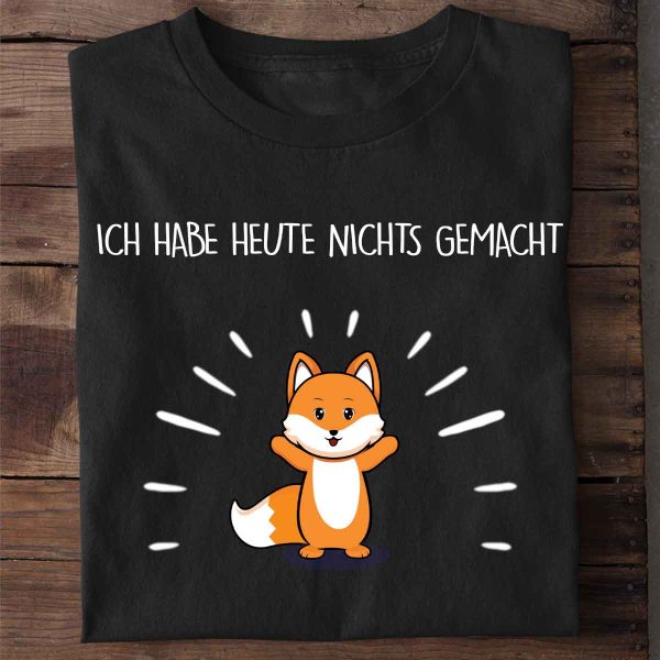 Nix Gemacht Fuchs - Shirt Unisex Zu verkaufen