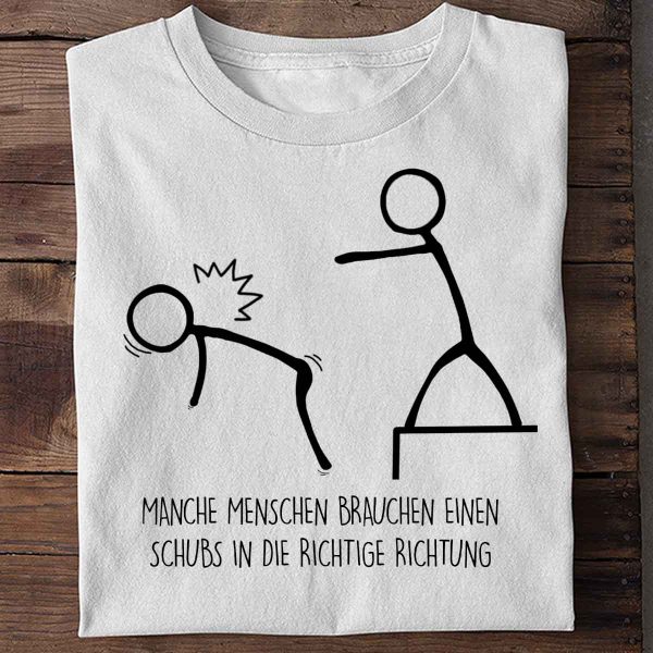 Einen Schubs - Shirt Unisex Angebot